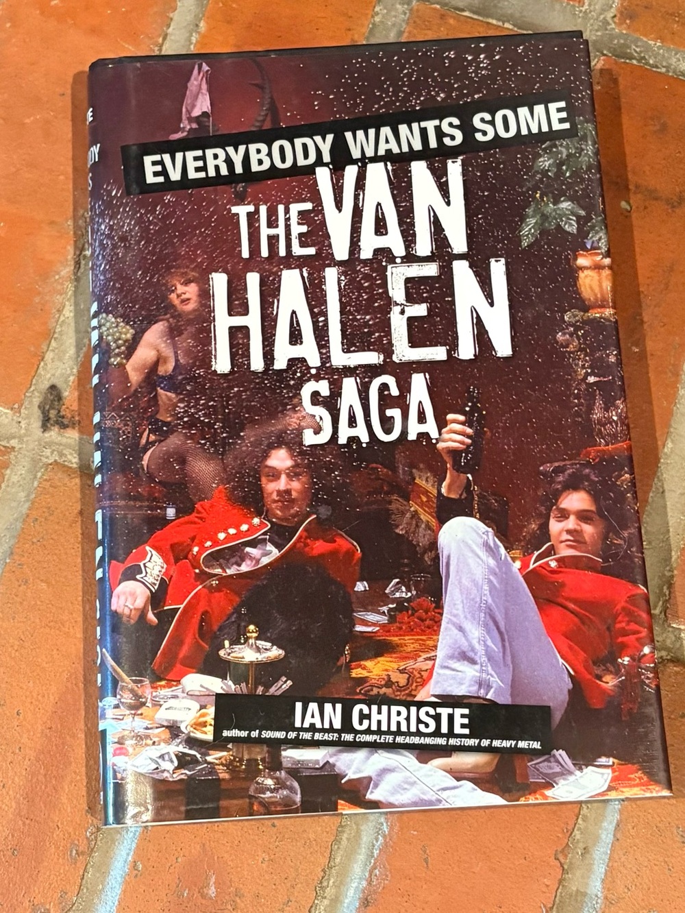 Hardback “Everybody Wants Some: The Van Halen Saga" by Ian Christe